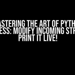 Mastering the Art of Python Subprocess: Modify Incoming Stream and Print it Live!